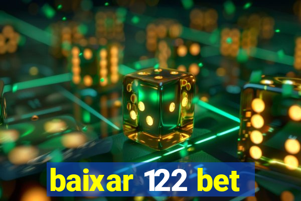baixar 122 bet